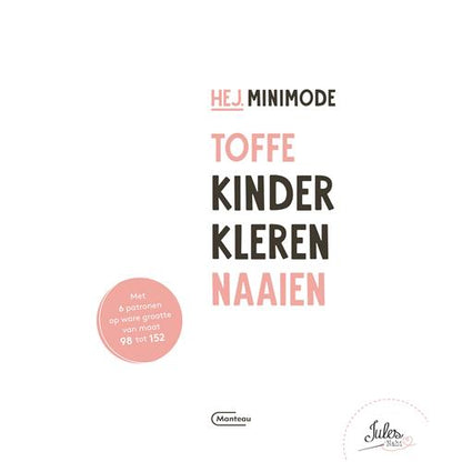 Hej. Minimode. Toffe kinderkleren naaien