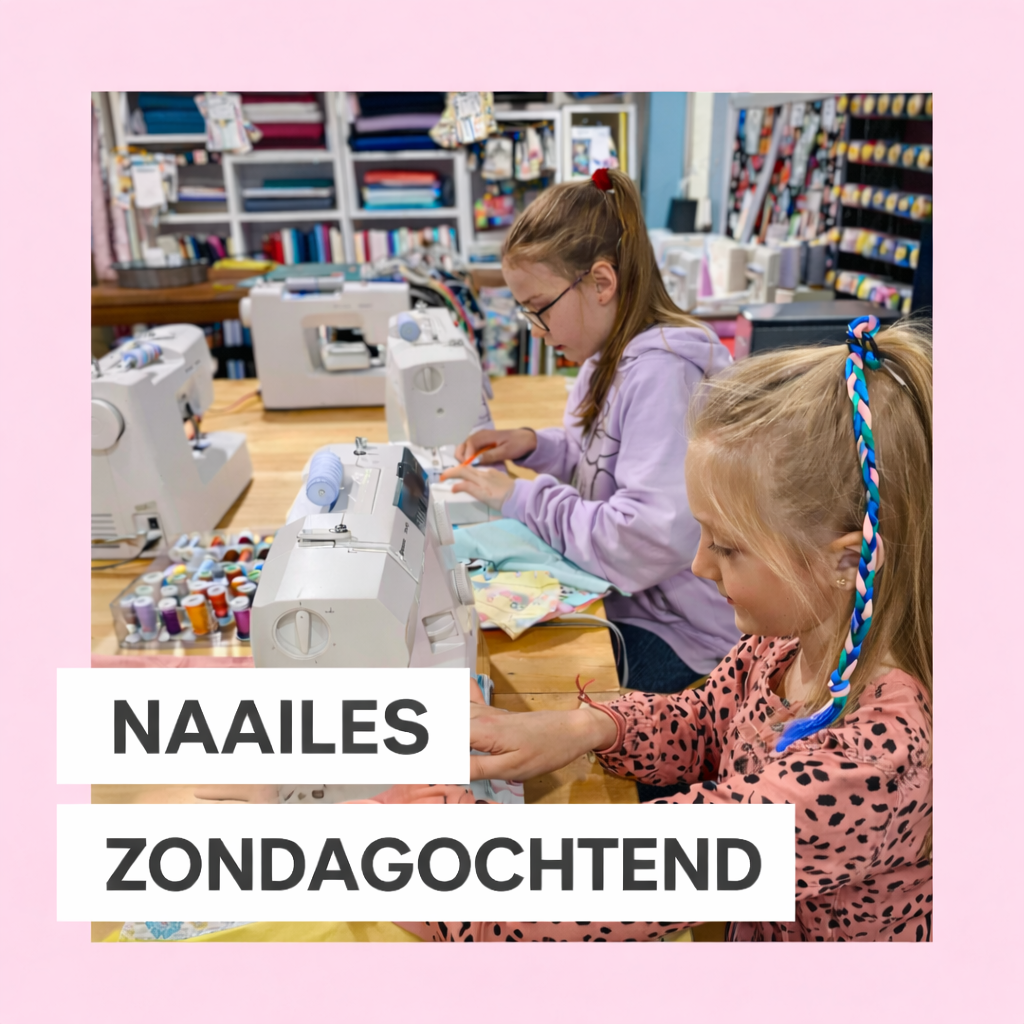 Naailes Kids 10+ zondag ochtend